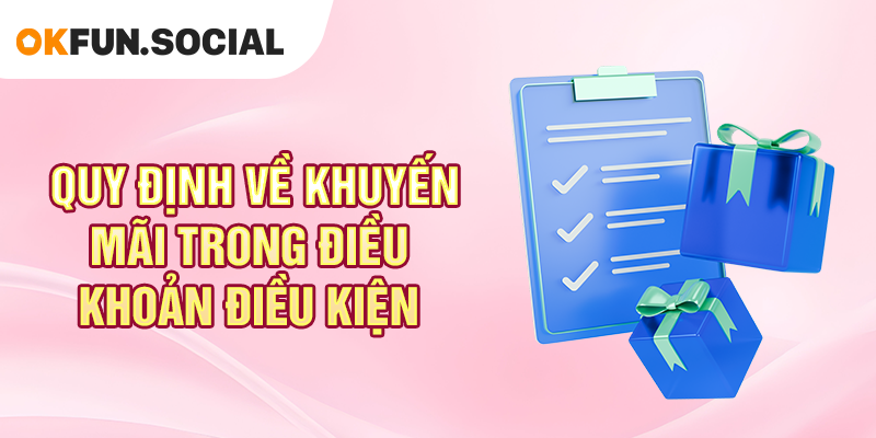 Quy định về khuyến mãi trong điều khoản điều kiện